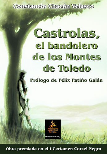 Castrolas, el bandolero de los Montes de Toledo